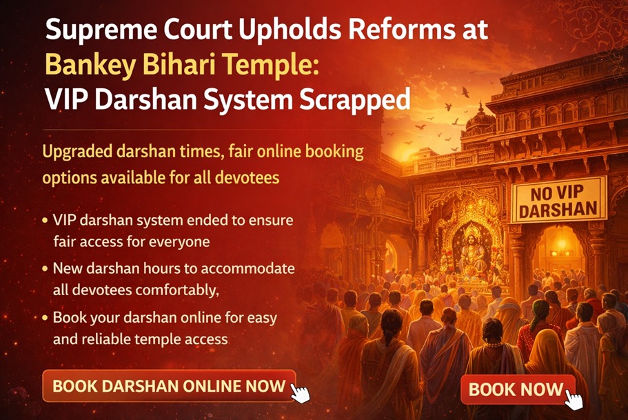 Bankey Bihari Temple Darshan Update 2026: Supreme Court Panel Supports Reforms, Easier Access for Devotees